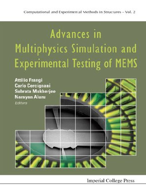 cover image of Advances In Multiphysics Simulation and Experimental Testing of Mems